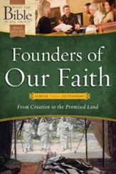 Founders of Our Faith: Genesis through Deuteronomy: From Creation to the Promised Land - eBook