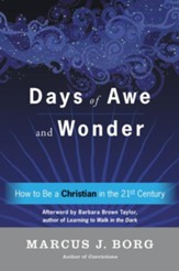 The Days of Miracle and Wonder: How to Be a Christian in the Twenty-first Century - eBook
