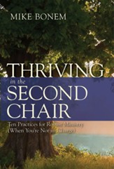 Thriving in the Second Chair: Ten Practices for Robust Ministry (When You're Not in Charge) - eBook