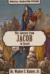 Jacob: The Journey from Jacob to  Israel