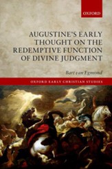 Augustine's Early Thought on the Redemptive Function of Divine Judgment
