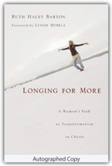 Longing for More: A Woman's Path to Transformation in Christ - Autographed Edition
