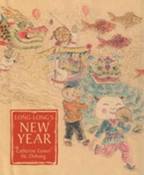 Long-Long's New Year: A Story about the Chinese Spring Festival