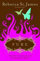 Pure: A 90-Day Devotional for the Mind, the Body & the Spirit - eBook