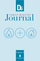 D6 Family Ministry Journal, Volume 4