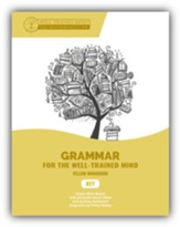 Grammar for the Well-Trained Mind: Key to Yellow Workbook