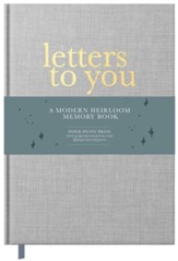 Letters to You: A Modern Heirloom Memory Book to Capture Childhood Moments Through the Years
