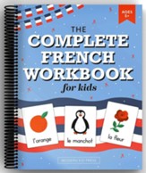 The Complete French Workbook for Kids (Ages 5+)