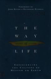 The Way of Life: Experiencing the Culture of Heaven on Earth