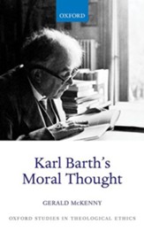 Karl Barth's Moral Thought