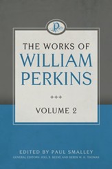 The Works of William Perkins, Volume 2 - eBook