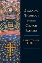 Learning Theology with the Church Fathers - eBook