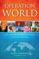Operation World: The Definitive Prayer Guide to Every Nation / Revised - eBook