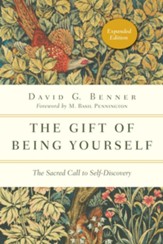 The Gift of Being Yourself: The Sacred Call to Self-Discovery - eBook