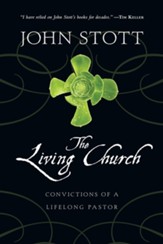 The Living Church: Convictions of a Lifelong Pastor - eBook