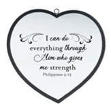 I Can Do Everything Through Him Who Gives Me Strength, Philippians 4:13, Heart Mirror