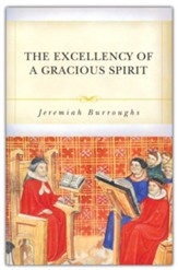 The Excellency of a Gracious Spirit