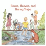 Foxes, Thieves, and Bunny Traps