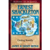 Ernest Shackleton: Going South