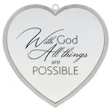 With God All Things Are Possible, Heart Mirror