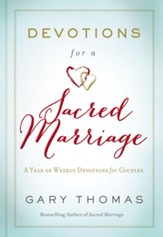 Devotions for a Sacred Marriage: A Year of Weekly Devotions for Couples - eBook
