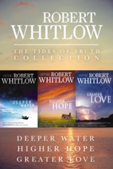 The Tides of Truth Collection: Deeper Water, Higher Hope, Greater Love / Digital original - eBook