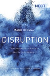 Disruption: Repurposing the Church to Redeem the Community - eBook