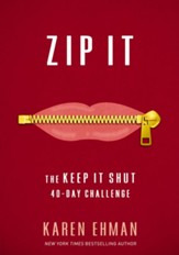 Zip It: The Keep It Shut 40-Day Challenge - eBook