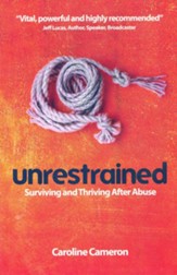 Unrestrained: Surviving and Thriving After Abuse - Slightly Imperfect