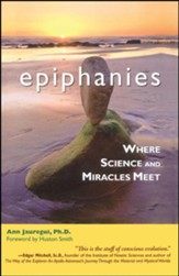 Epiphanies: Where Science and Miracles Meet - eBook