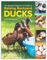 An Absolute Beginner's Guide to Raising Backyard Ducks