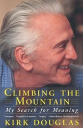 Climbing The Mountain: My Search For Meaning