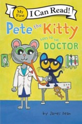 Pete the Kitty Goes to the Doctor, hardcover