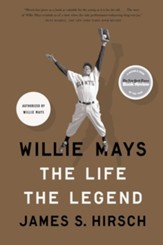 Willie Mays: The Life, The Legend - eBook