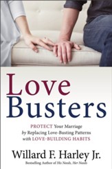 Love Busters: Protect Your Marriage by Replacing Love-Busting Patterns with Love-Building Habits / Revised - eBook