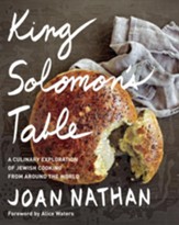King Solomon's Table: A Culinary Exploration of Jewish Cooking from Around the World - eBook