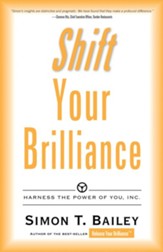 Shift Your Brilliance: Harness the Power of You, Inc. - eBook