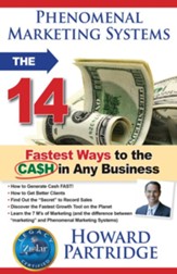 Phenomenal Marketing Systems: The 14 Fastest Ways to the Ca$h in Any Business - eBook