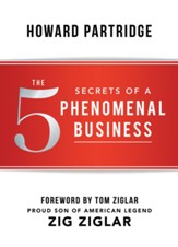 The 5 Secrets of a Phenomenal Business - eBook