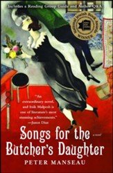 Songs for the Butcher's Daughter: A Novel - eBook