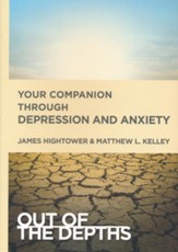 Out of the Depths: Your Companion Through Depression and Anxiety