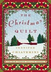 The Christmas Quilt: An Elm Creek Quilts Novel - eBook