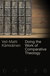 Doing the Work of Comparative Theology: A Primer for Christians