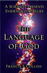 The Language of God: A Scientist Presents Evidence for Belief - eBook