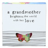 A Grandmother Brightens the World With Her Love Tabletop Plaque