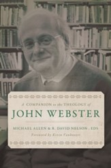 A Companion to the Theology of John Webster