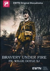 Bravery Under Fire: Fr. Willie Doyle SJ DVD