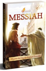 Messiah: Discover the One the Prophets Foretold