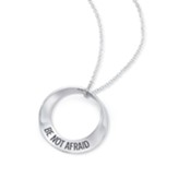 Be Not Afraid, Sterling Silver Mobius Necklace