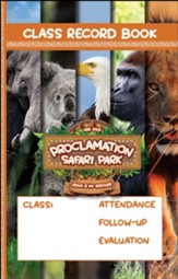 Proclamation Safari: VBS Class Record Book